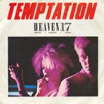 Heaven_17_Temptation_single_cover - Courtesy Wikipedia